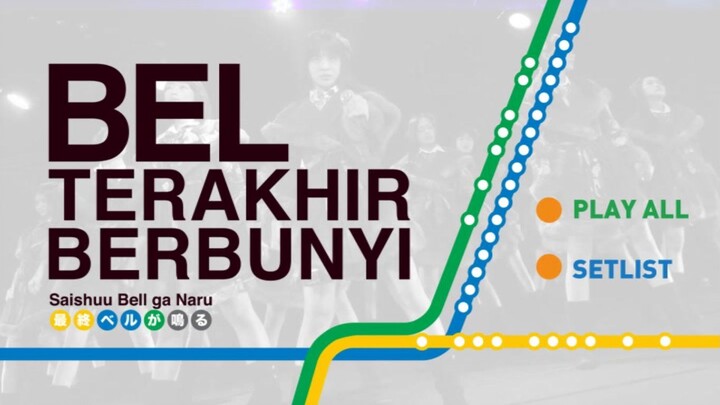 JKT48 - Setlist Saishuu Bell ga Naru Full + Lirik