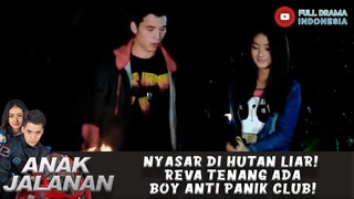 NYASAR DI HUTAN LIAR! REVA TENANG ADA BOY ANTI PANIK CLUB! - ANAK JALANAN