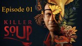 Killer Soup 2024 | Season 01 | Episode 01- 02 | SRS TV
