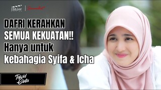 DAFRI KERAHKAN SEMUA KEKUATAN!! Bahagianya Syifa memiliki Dafri dalam hidupnya🤍 | TAJWID CINTA