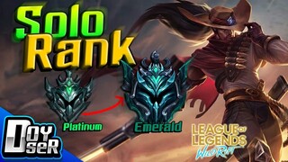 LoL Wild Rift: Solo สู่แรงค์ Emerald ภายในหนึ่งวัน!! กับ Doyser