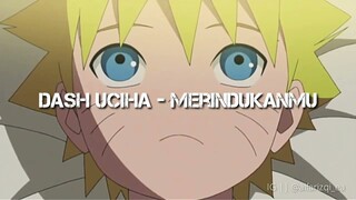 The Last: Naruto the Movie, Naruto ♡ Hinata [ AMV ] Dash Uciha - Merindukanmu