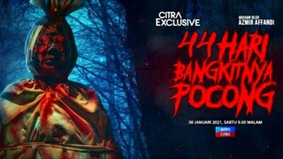 44 Hari Bangkitnya Pocong Full Movie