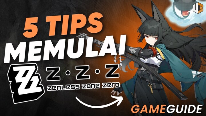 5 Tips Newbie Memulai Zenless Zone Zero!! - Ditusi