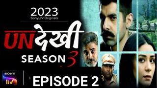 UNDEKHI SEASON 3 EPISODE 2 2024, LATEST SUSPENSE THRILLER SERIES 🔥🥷🏿🔥😱💀⚡🔥😱💀⚡🔥🔥 SONY  LIV