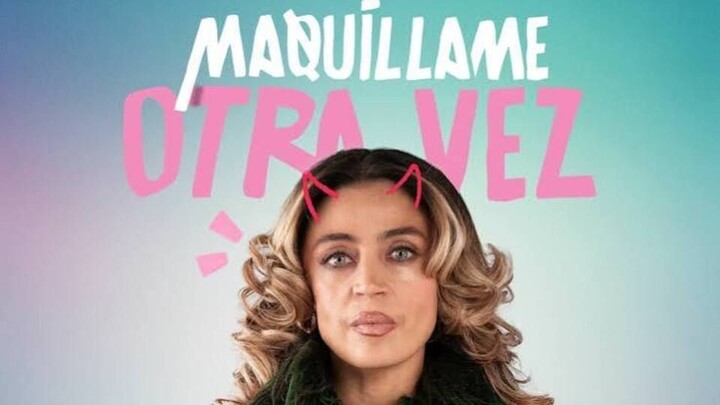 Maquíllame otra vez + Español Latino Mexico