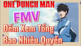 [One Punch Man] FMV | Đếm Xem Tổng Bao Nhiêu Quyền