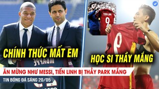 BẢN TIN 20/5| Ăn mừng như Messi, Tiến Linh bị Thầy Park mắng; PSG ra quyết định TỪ BỎ Mbappe