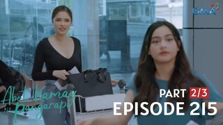 Abot Kamay Na Pangarap: Full Episode 215 (May 17, 2023) episode review (2/3) | Tuloy ang Biyahe