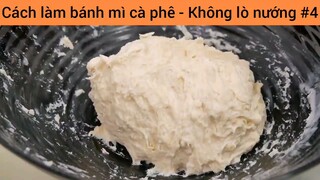 Cách làm bánh mì cà phê #4