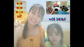 #66: Thử thách nấu bữa cơm gia đình chỉ với 50 ngàn đồng và cái kết