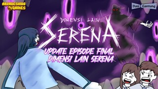 TRAILER FINAL EPISODE GAME DIMENSI LAIN SERENA FT.@DasiGantung  - GAME ANDROID INDONESIA