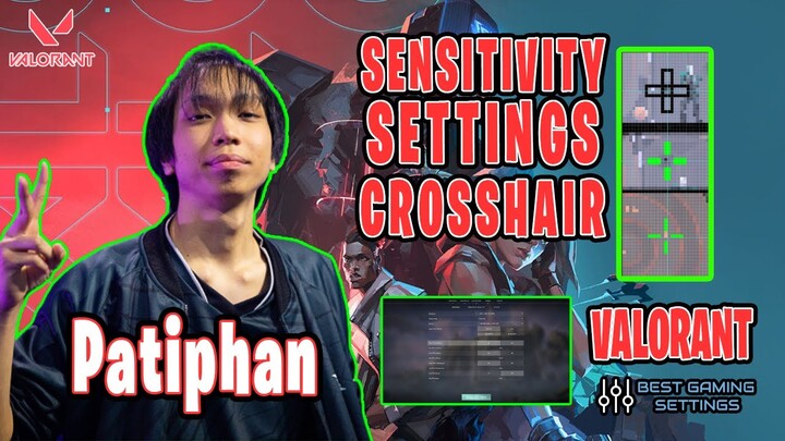 Patiphan Valorant Settings Sensitivity Keybinds Crosshair and Setup 2021