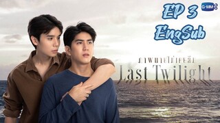 🇹🇭 Last Twilight (2023) EP 3 EngSub