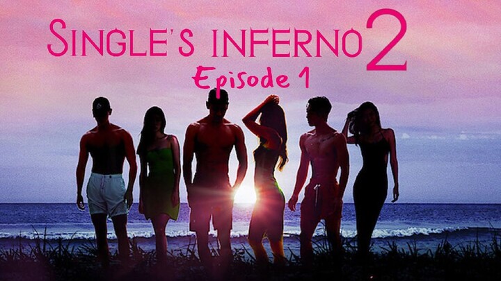 Single’s Inferno Season 2  Episode 1 (Eng Sub)