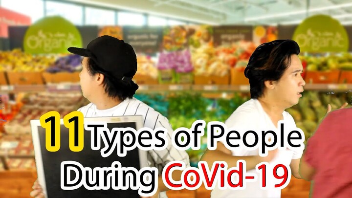 11 Types of People During C0V!D-19 Outbreak