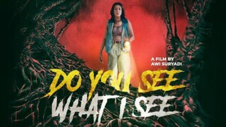 DO YOU SEE WHAT IS SEE!! FULL MOVIE SUB INDO