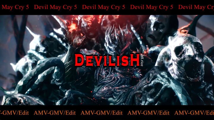 Devilish [Dante] (4K UHD/ AMV-GMV Devil May Cry 5)
