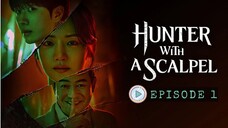 Hunter with a Scalpel 2025 eps 1 [SUB INDO]