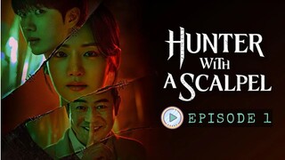 Hunter with a Scalpel 2025 eps 1 [SUB INDO]