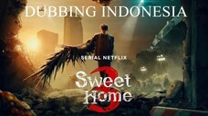 Sweet Home Season 3 Eps 3 Dubbing Indonesia