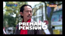 Preman pensiun 6 Episode 40