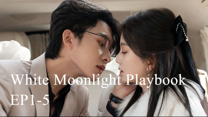 [ซับไทย] ทฤษฎีรัก หล่อหลอมด้วยใจเธอ (White Moonlight Playbook) EP1-5