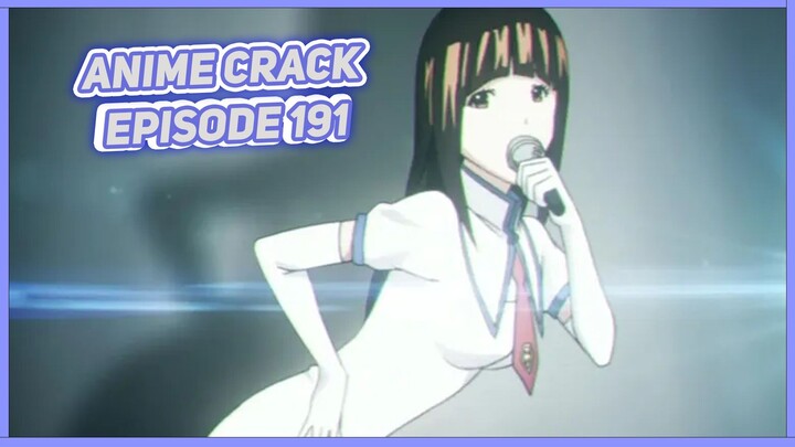 Penyanyi dan lagunya sangat lah menggoda ( Anime on Crack Indonesia Episode 191 )