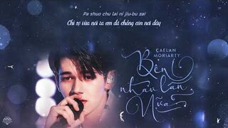 [Vietsub] Bên Nhau Một Lần Nữa (再一起) - CAELAN | Sáng Tạo Doanh 2021 - CHUANG 2021