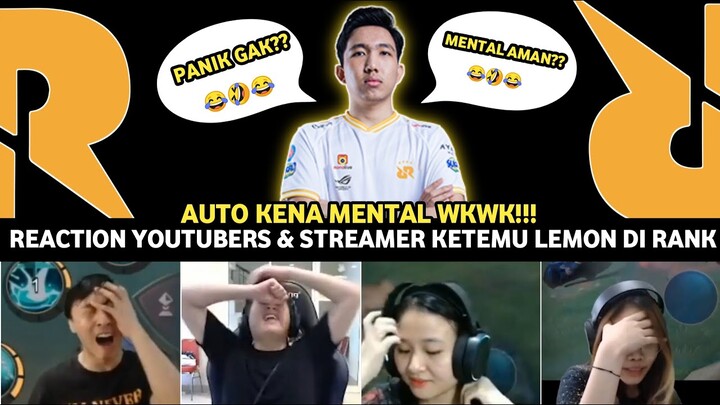 REAKSI YOUTUBER & STREAMER KETEMU RRQ LEMON DI RANK!! AUTO KENA MENTAL!!