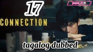 Title: CONNECTION | Tagalog dubbed | kdrama | episode 17