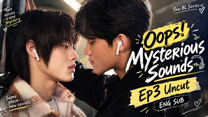 [Uncut] Oops Mysterious Sounds Episode 3