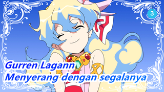 [Gurren Lagann] Menyerang dengan segala yang kumiliki_3