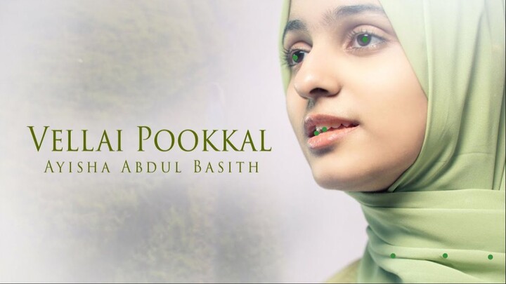 Vellai Pookkai - Cover by Ayisha Abdul Basith HD