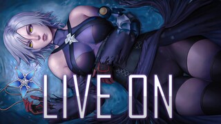Live On | Game Music Video 4K 60fps 【GMV】