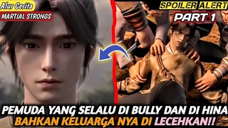 SELALU DI SIKSA DAN DI BULLY !! ALUR CERITA FILM DONGHUA Strongest Martial Saint