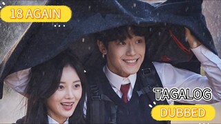 18 AGAIN EP11 (TAGALOG)