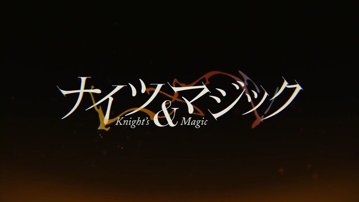 Knight and Magic Ep. 1 eng sub.