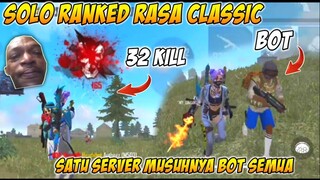 SOLO RANKED RASA CLASIC❗MUSUHNYA BOT SEMUA