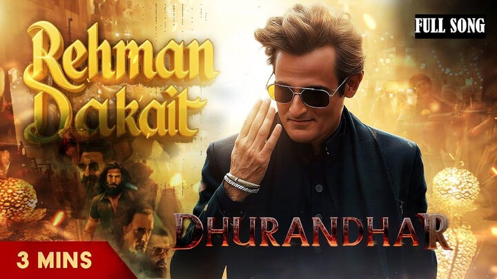 Rehman Dakait Entry Song - Full Video Song _ Fa9la _ Dhurandhar _ Balochi Song