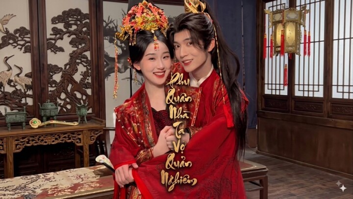 TRỌN BỘ [Phu Quân Nhà Ta Vợ Quản Nghiêm.]Diễn Viên: Vương Yến Phi - Vương Bồi Diên