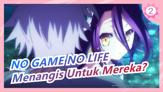 NO GAME NO LIFE | [Riku&Schwi] KuMauBerikanSemua | PernahkahNangisTukMereka (InginPopuler)_2