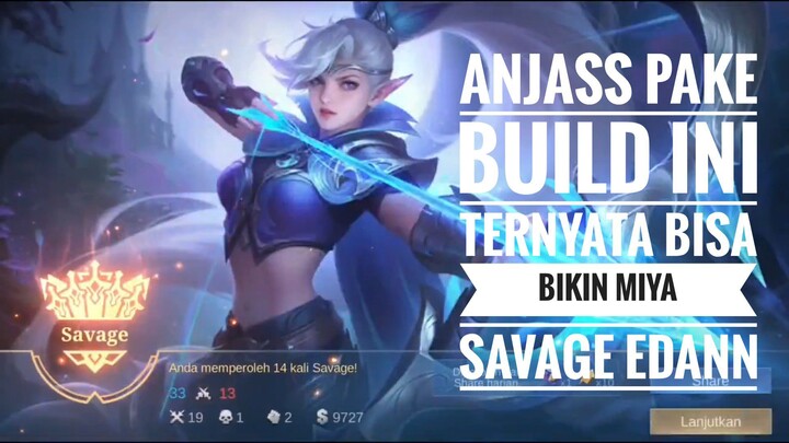 BUILD YANG BIKIN MIYA SAVAGE SLEBEW