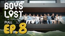 ๐น๐ญEP. 8 THAILAND LOST (2025) | ENG SUB | VARIETY SHOW