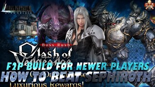 [FF7: Ever Crisis] - LAST BOSS RUSH SEPHIROTH! F2P newer player friendly build and kill guide