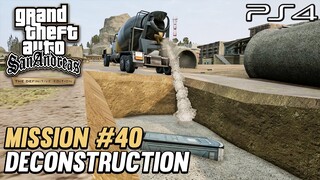 GTA San Andreas PS4 Definitive Edition - Mission #40 - Deconstruction