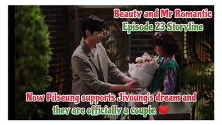 Now Pilseung supports Jiyoung's dream and .. ❤️ | Beauty and Mr. Romantic  미녀와 순정남 | 23 Storyline