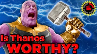 Film Theory: Is Thanos Worthy of Thor's Hammer? (Avengers Endgame)