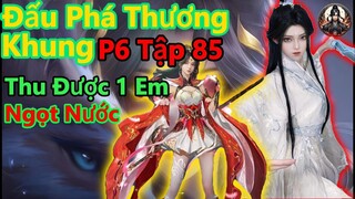 Đấu Phá Thương Khung Phần 6 Tập 85 | Tiêu Viêm Lại Thu Được Một Em Ngọt Nước | Review Vài Phút