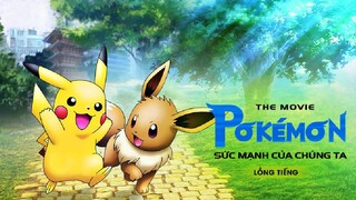 (Điện Ảnh) Pokémon|Movie 21: Sức Mạnh Của Chúng Ta - Trọn Bộ.